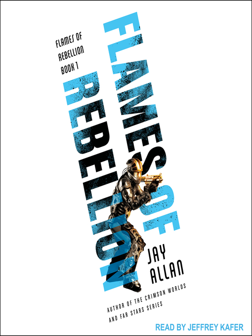 Title details for Flames of Rebellion by Jay Allan - Available
